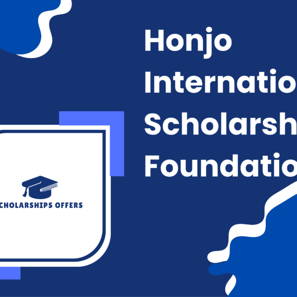 Honjo International Scholarship Foundation 2025 (Fully Funded)