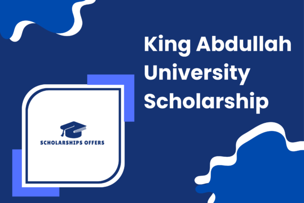 King Abdullah University Scholarship