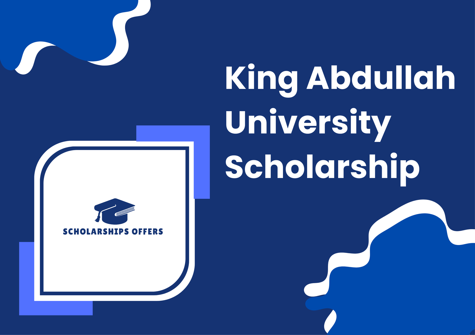 King Abdullah University Scholarship