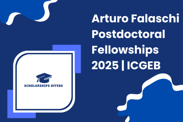 Arturo Falaschi Postdoctoral Fellowships 2025 | ICGEB