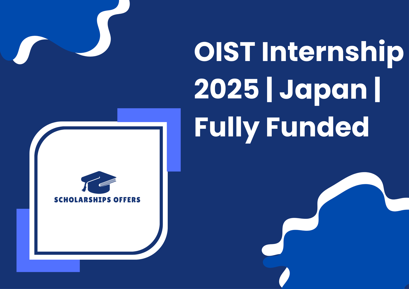 OIST Internship 2025 | Japan | Fully Funded